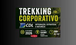 Trekking Corporativo CDL promove integração e estratégia na natureza em Itabirito/MG